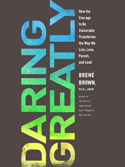 Title details for Daring Greatly by Brene Brown PhD, LMSW - Wait list